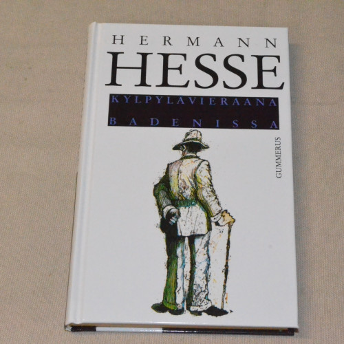 Hermann Hesse Kylpylävieraana Badenissa